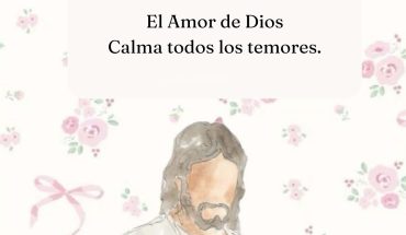 El amor de Dios calma todo los temores