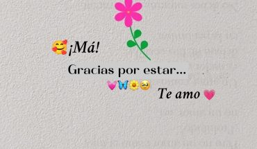 ¡Ma! Gracias por estar... Te amo
