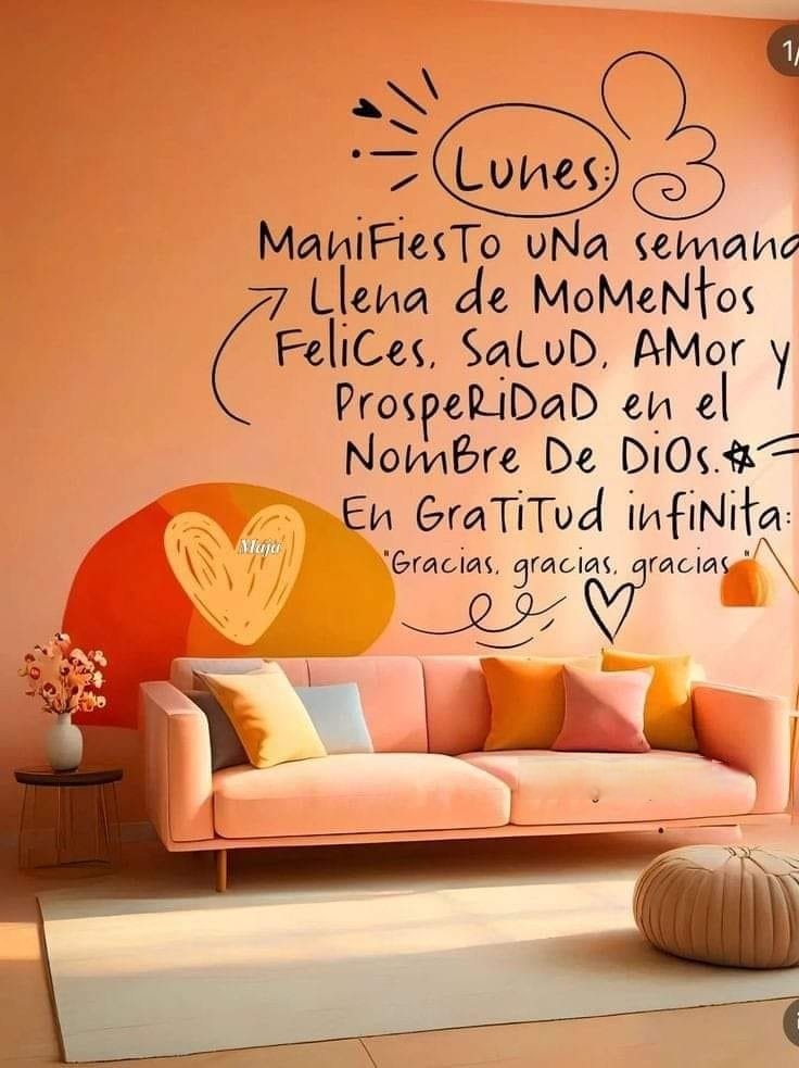 Lunes manifiesto una seman llena de momentos felices, salud, amor y prosperidad