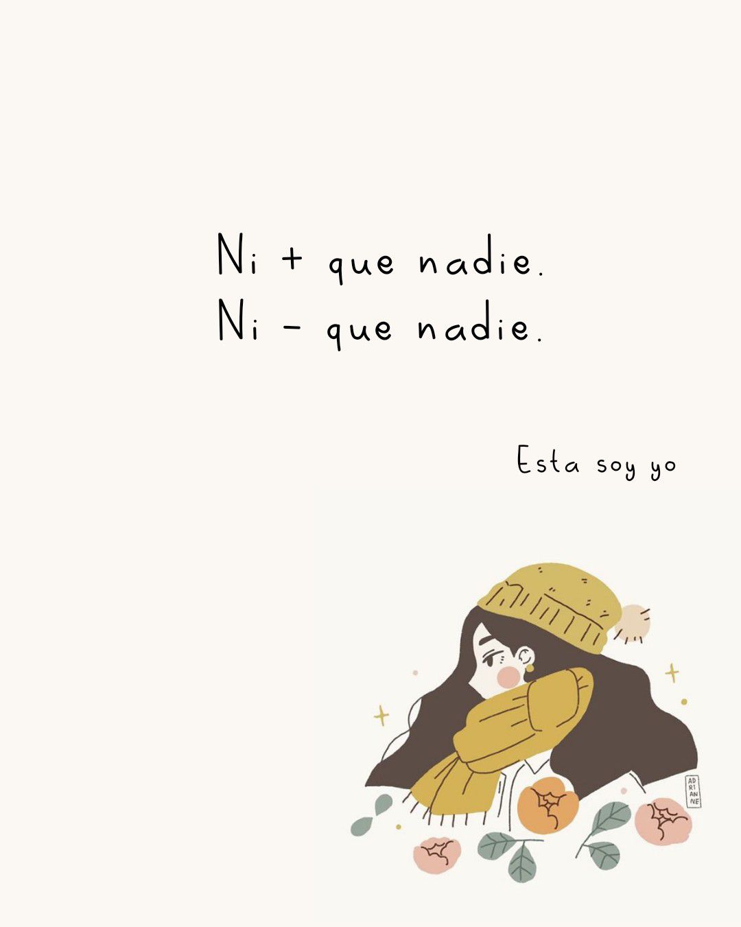 Ni más que nadie Ni menos que nadie