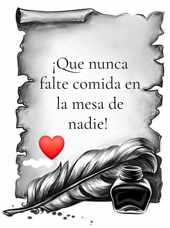 Que nunca falte comida en la mesa de nadie