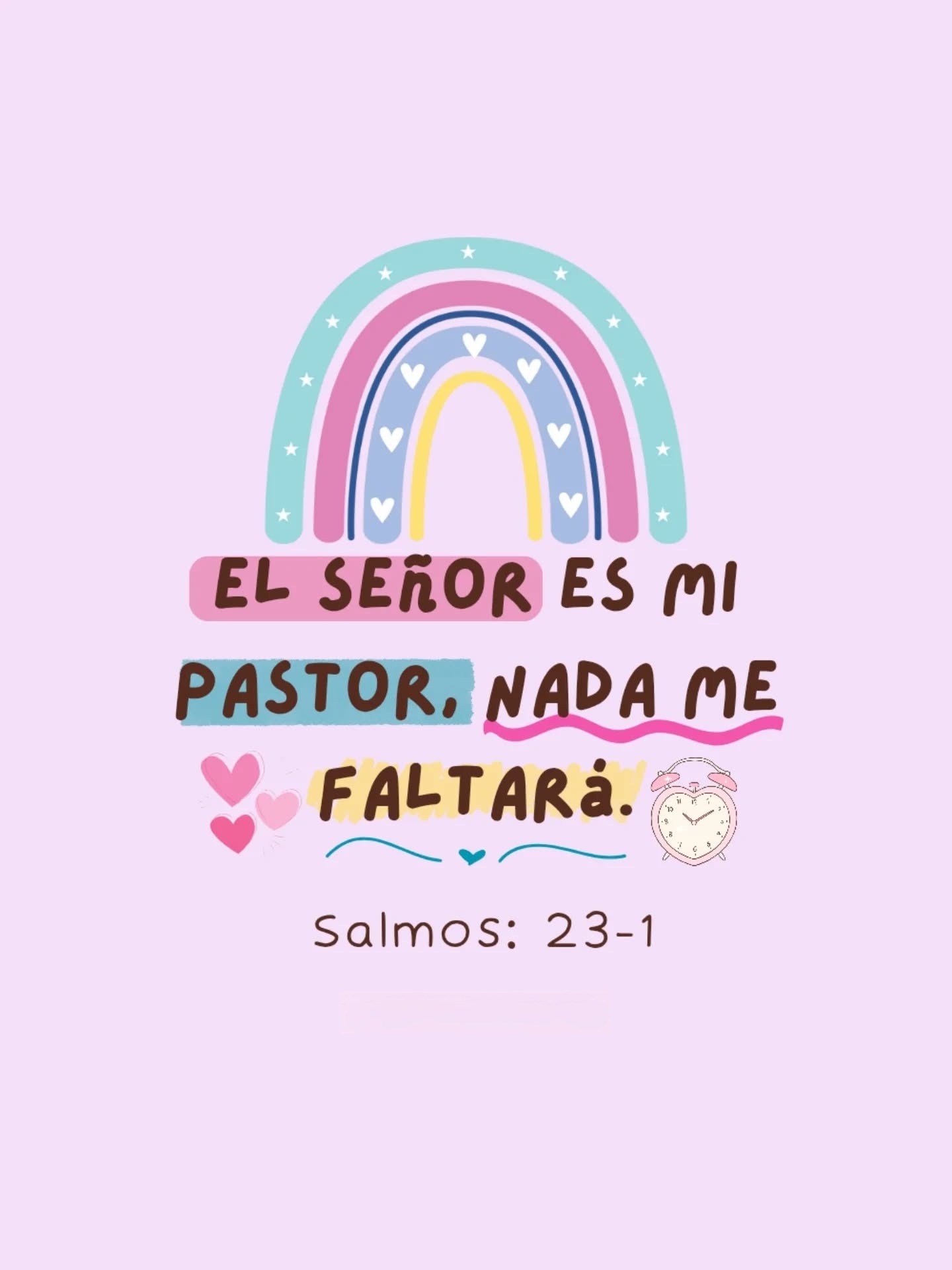 EL SEÑOR ES MI PASTOR Y NADA ME FALTARá. Salmos: 23-1