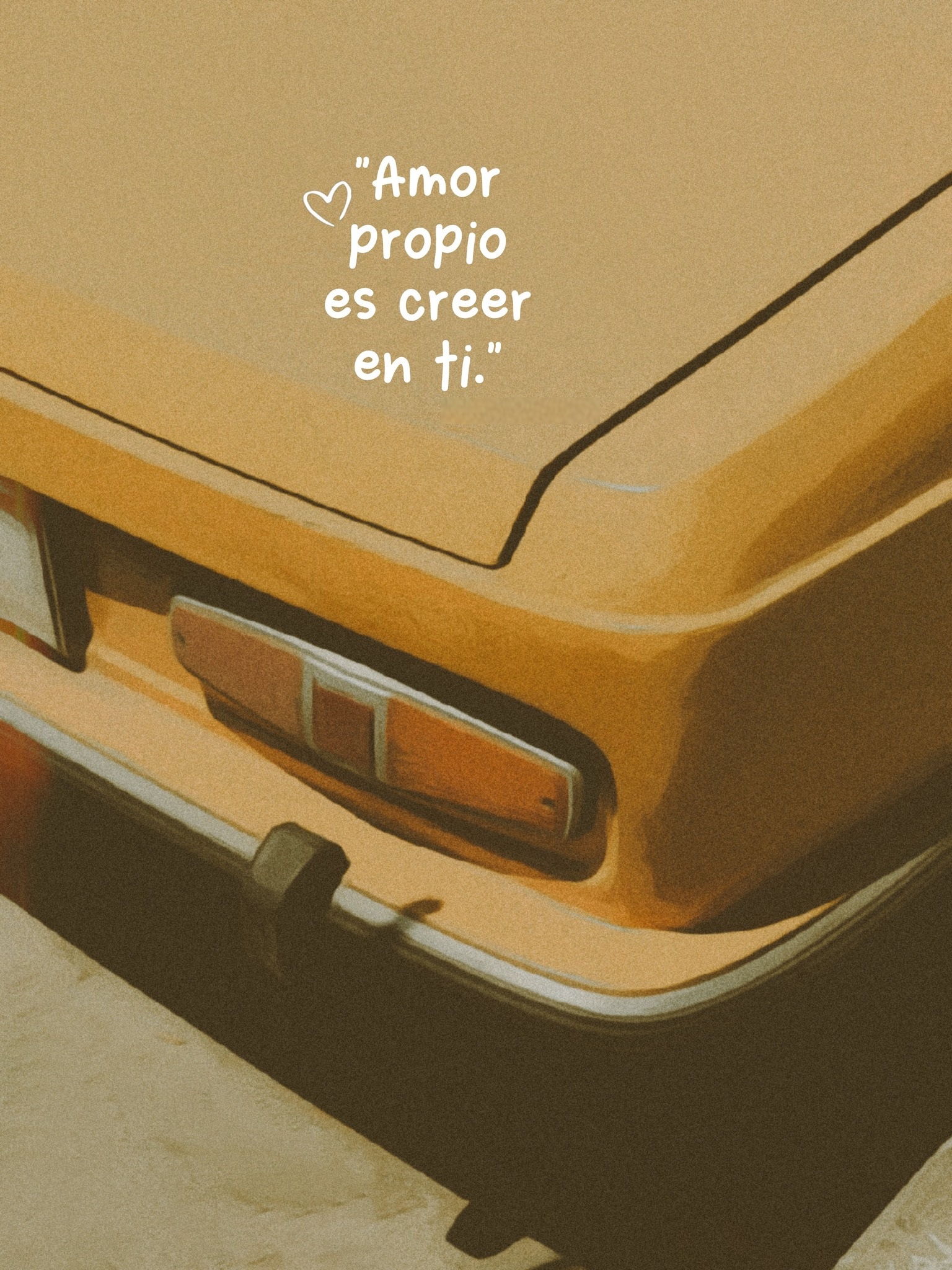 Amor propio es creer en ti