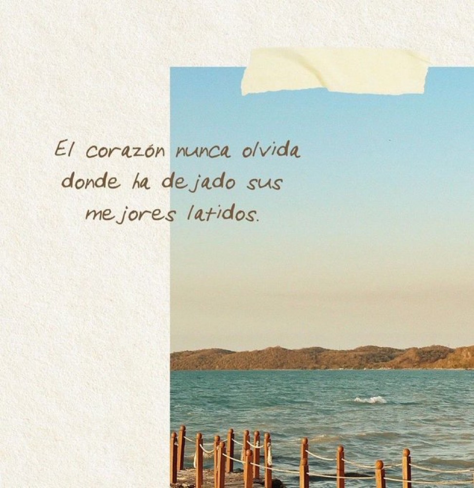 El corazón nunca olvida dónde ha dejado sus mejores latidos