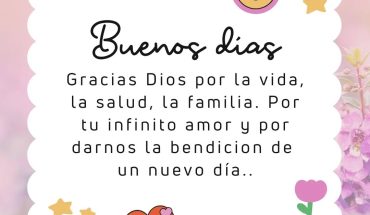 Gracias Dios por la vida, la salud, la familia