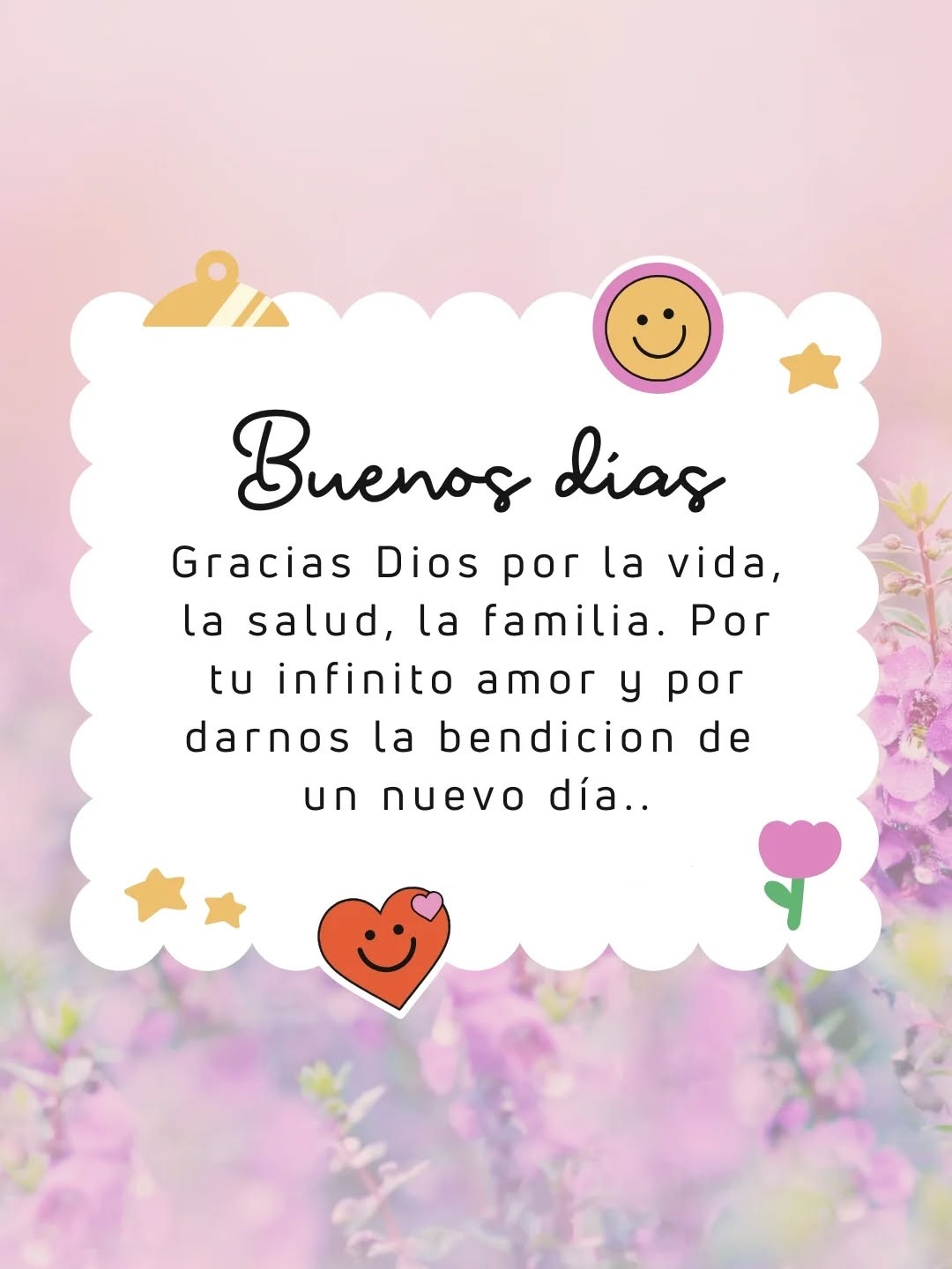Gracias Dios por la vida, la salud, la familia