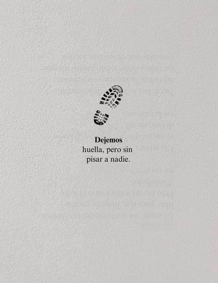 Dejemos huella, pero sin pisar a nadie