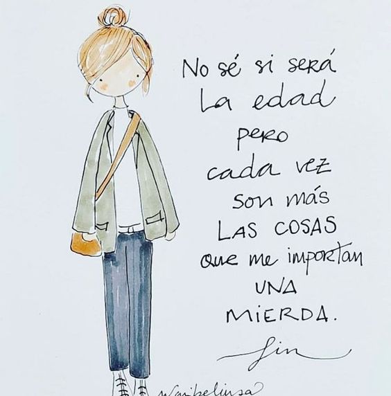 No sé si será la edad...