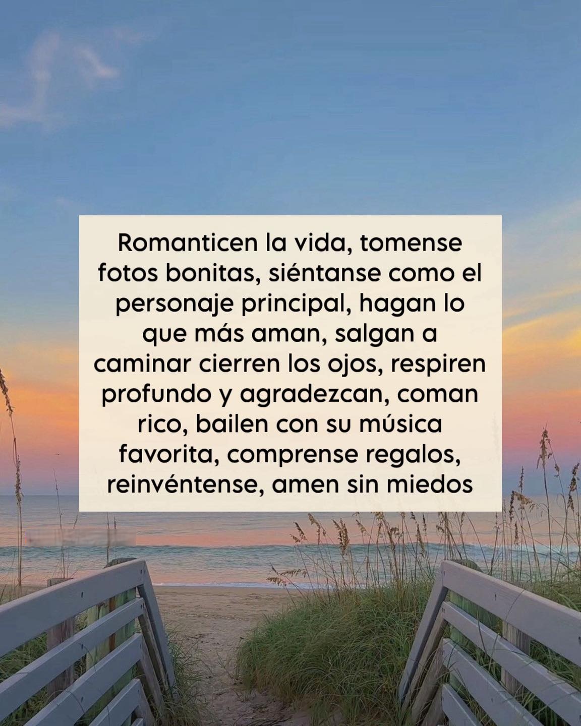 Romanticen la vida, tomense fotos bonitas, siéntanse como el personaje principal