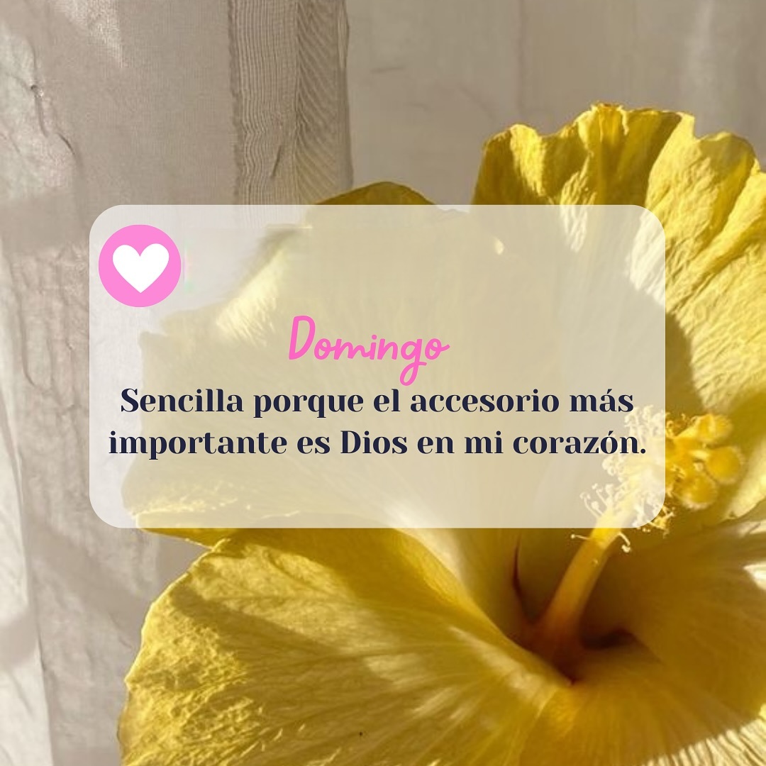 Domingo Sencilla porque el accesorio más importante es Dios en mi corazón