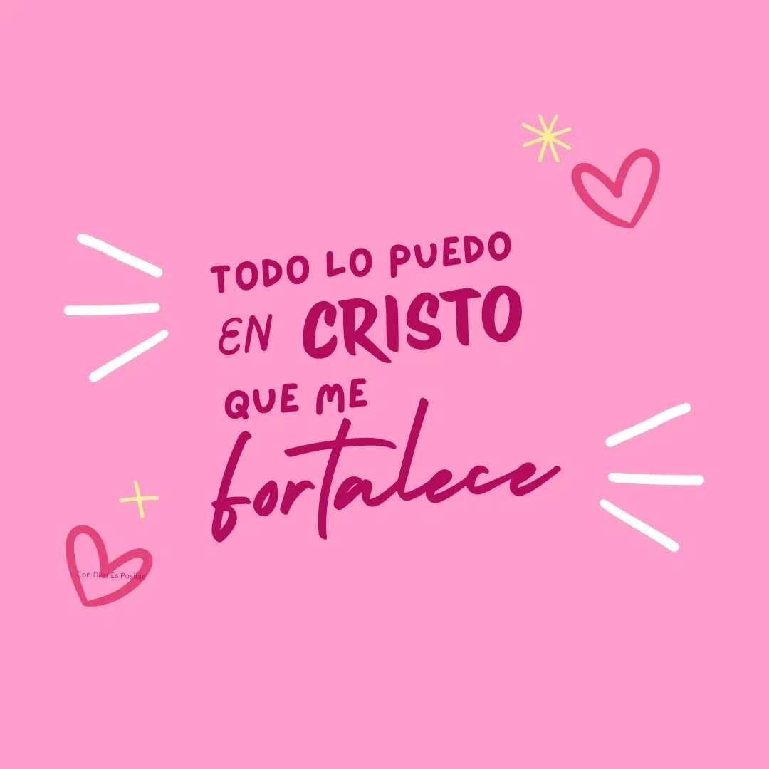 Todo lo puedo en Cristo que me fortalece