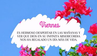 Viernes Es hermoso despertar en la mañanas
