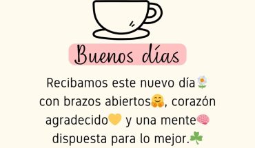 Buenos días recibimos este nuevo día con brazos abiertos