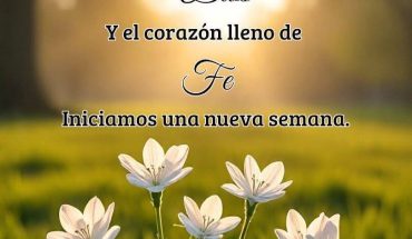 Con toda la confianza en Dios y el corazón lleno de Fe iniciamos una nueva semana
