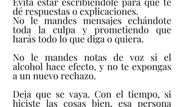 Cuida tu dignidad. Evita estar escribiéndole para que te dé respuestas o explicaciones