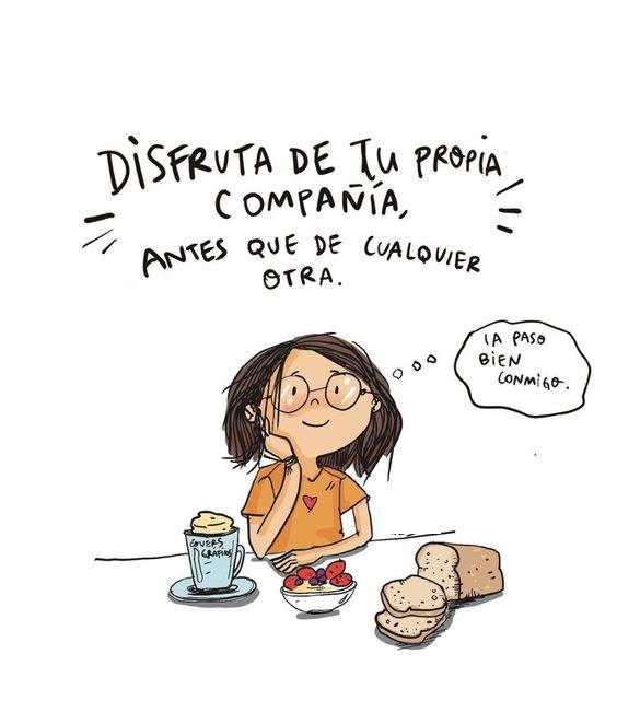 Disfruta de tu propia compañía, antes que de cualquier otra