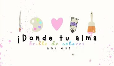 Donde tu alma brille de colores ahí es!