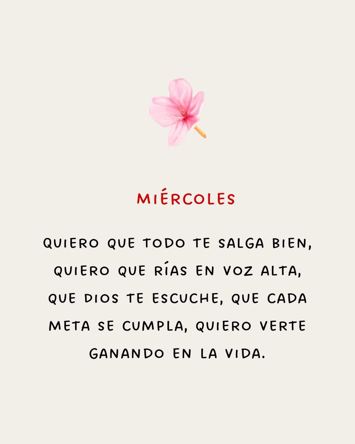 Miércoles Quiero que todo te salga bien