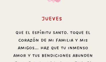 Jueves Que el Espíritu Santo. Toque el corazón de mi familia y mis amigos...