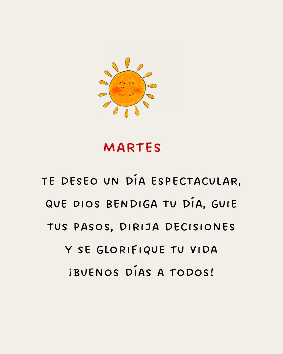 Martes Te deseo un día espectacular, que Dios bendiga tu día