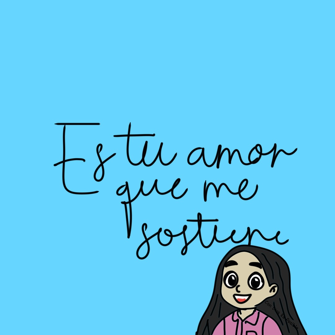 Es tu amor que me sostiene
