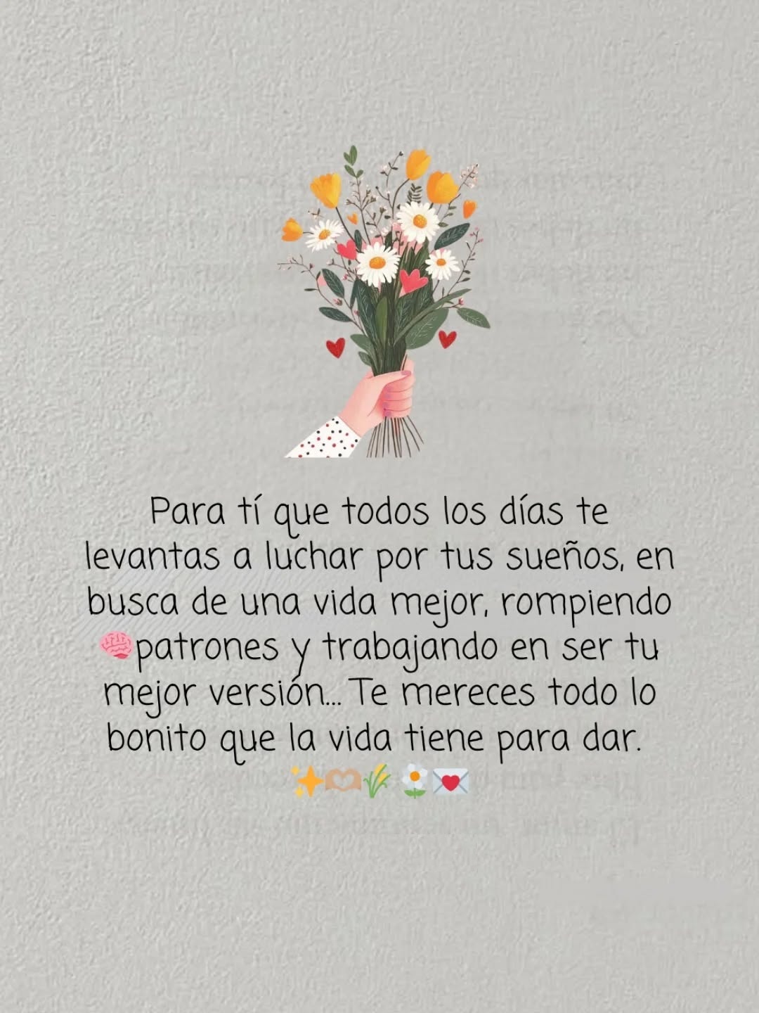 Para tí que todos los días te levantas a luchar por tus sueños en busca de una vida mejor
