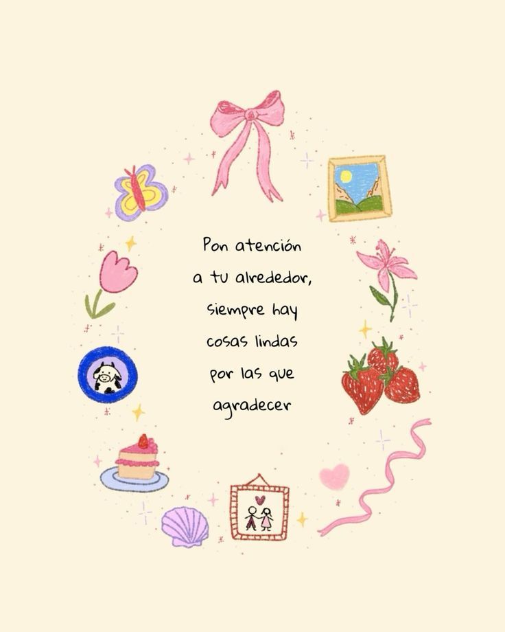 Pon atención a tu alrededor, siempre hay cosas lindas por las que agradecer