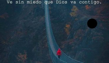 Ve sin miedo Dios va contigo