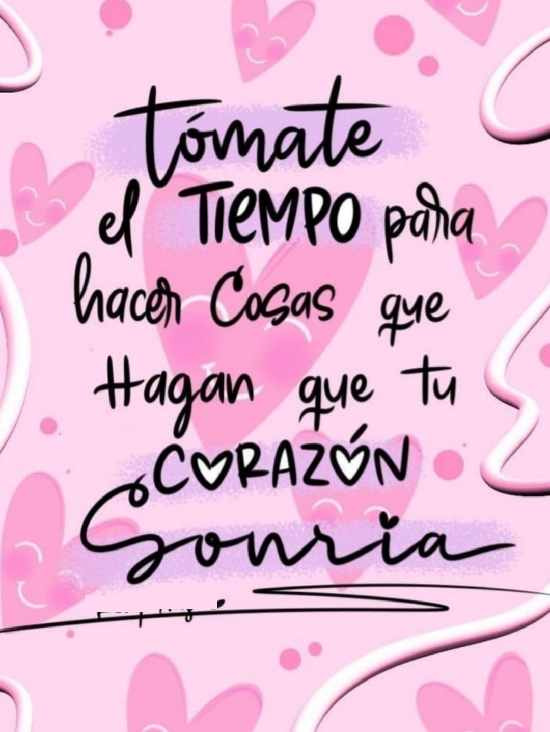 Tómate el tiempo para hacer cosas que hagan que tu corazón sonría