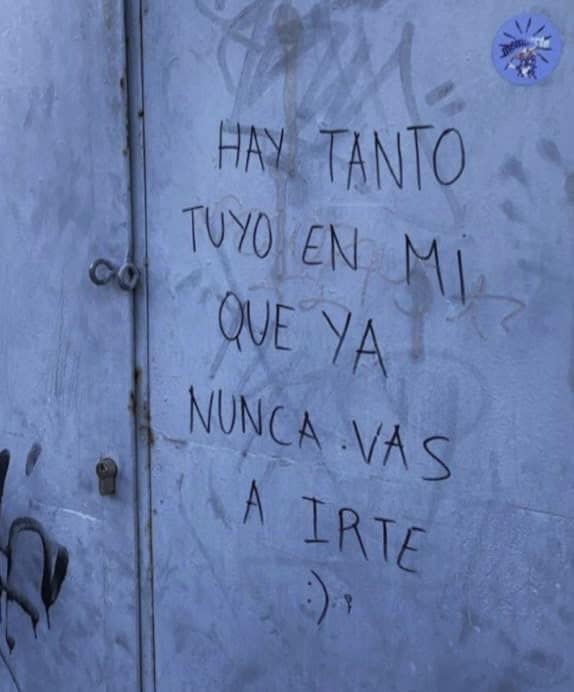Hay tanto tuyo en mi que ya nunca vas a irte