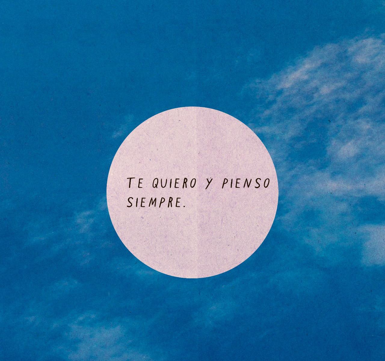 Te quiero y pienso siempre
