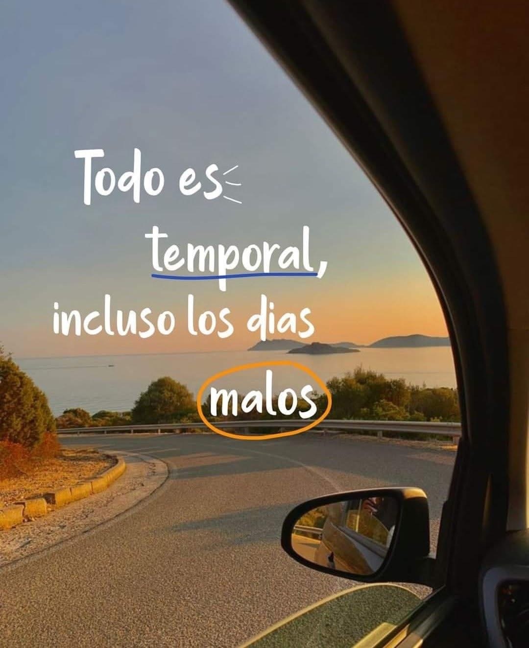 Todo es temporal incluso los días malos