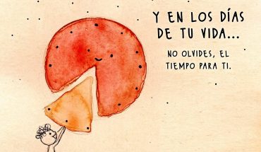 Y en los días de tu vida... No olvides, el tiempo para ti