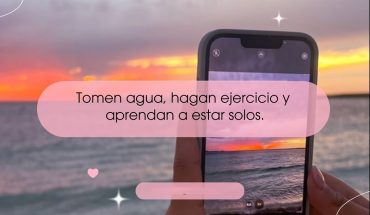 Tomen agua, hagan ejercicio y aprendan a estar solos