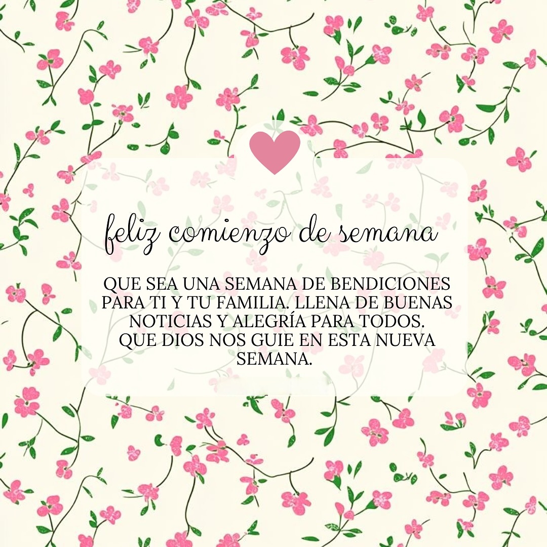 Feliz comienzo de semana