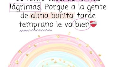 Se vienen cosas bonitas, después de tanto caos