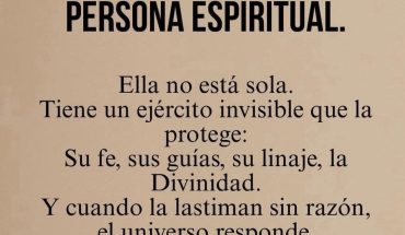 NO SUBESTIMES A UNA PERSONA ESPIRITUAL