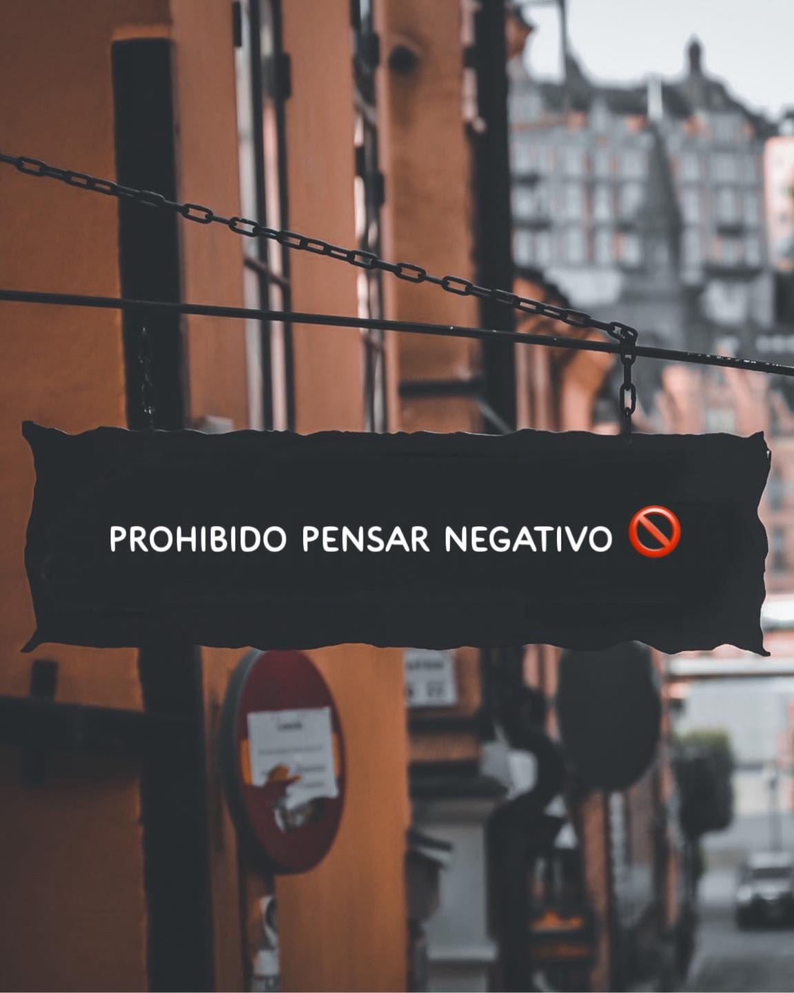 Prohibido pensar negativo