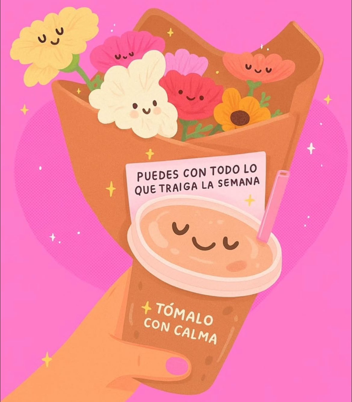 Puedes con todo lo que traiga la semana. Tómalo con calma