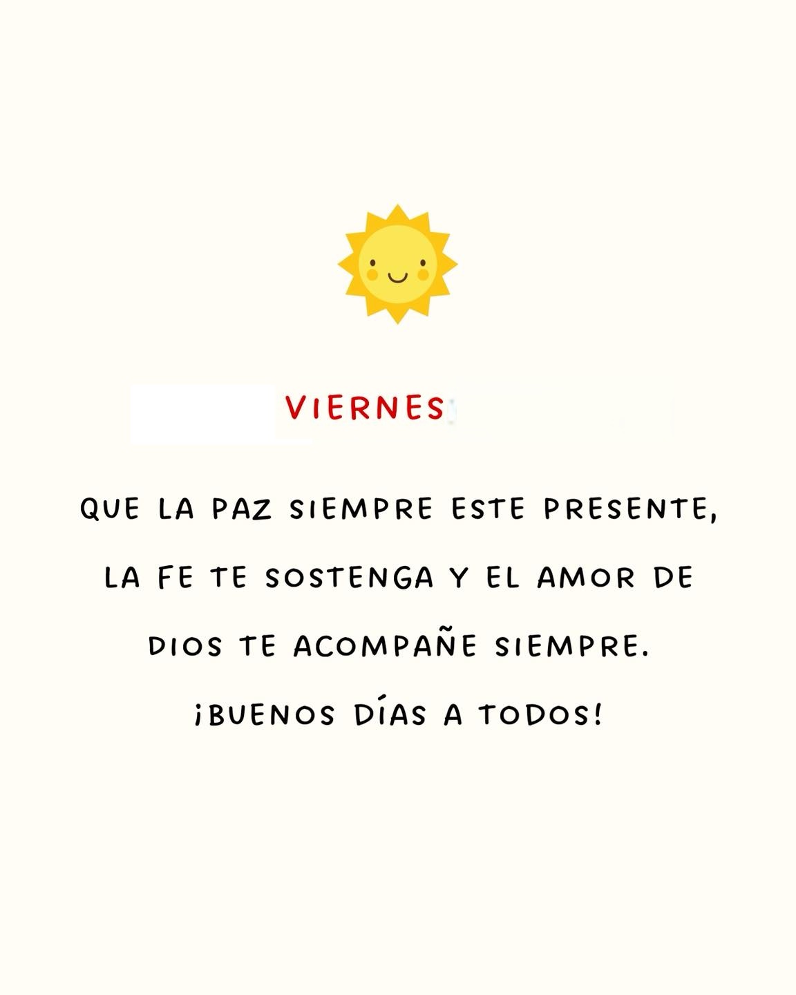 Viernes Que la paz siempre este presente, la fe te sostenga