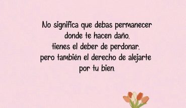 No significa que debas permanecer donde te hacen daño