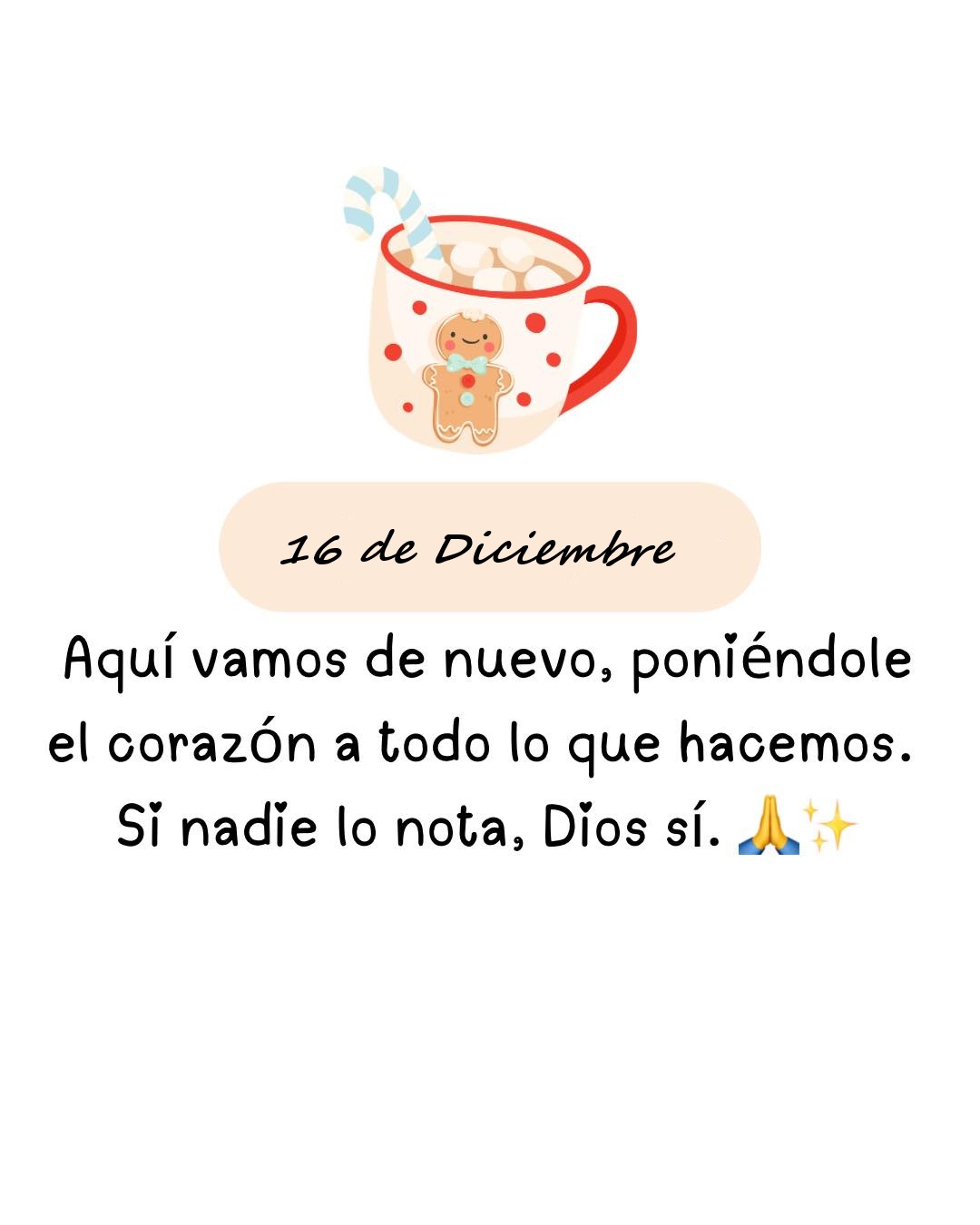 16 de Diciembre Aquí vamos de nuevo, poniéndole el corazón a todo lo que hacemos