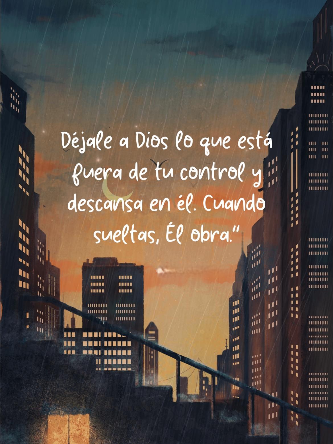 Déjale a Dios lo que está fuera de tu control y descansa en Él