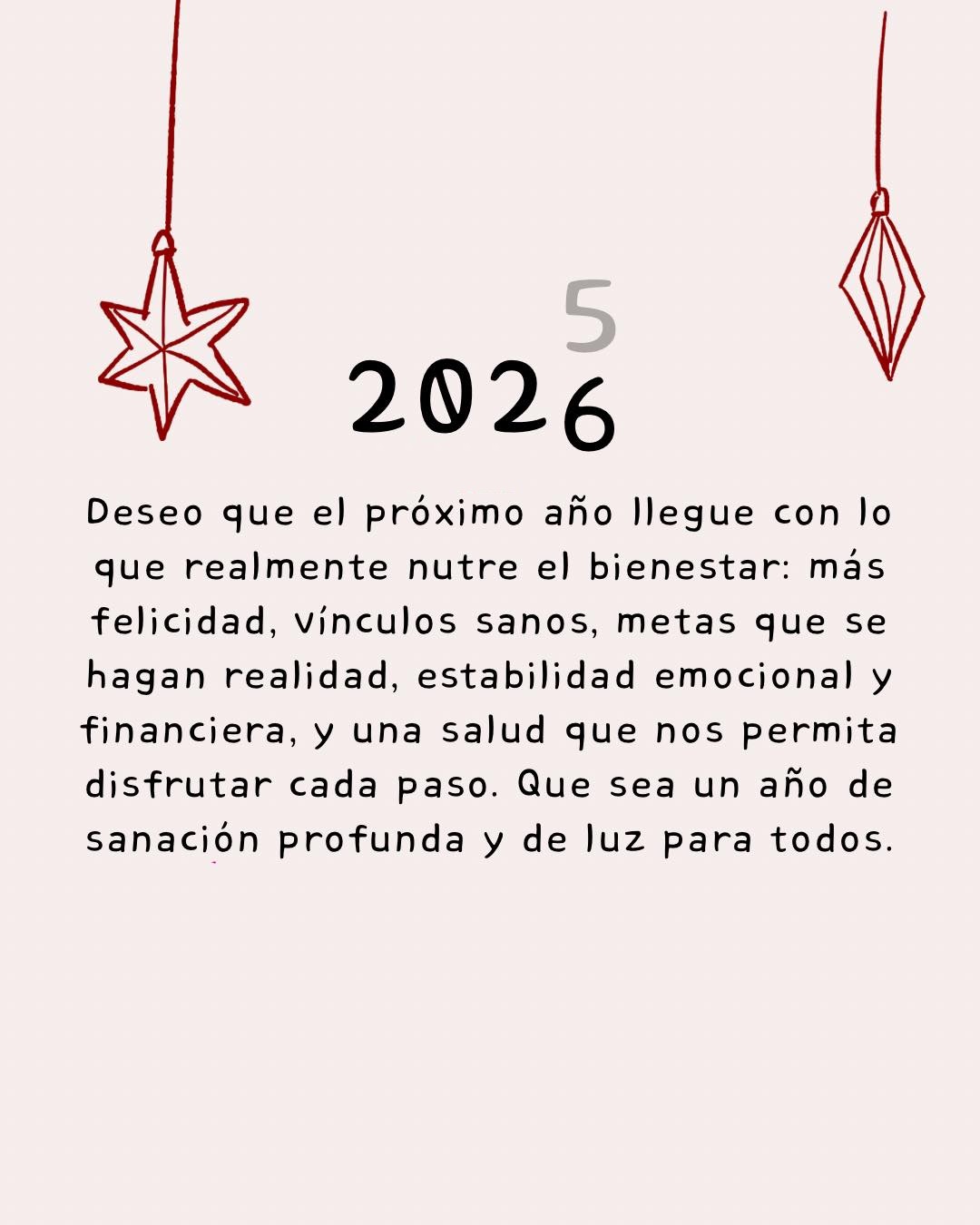 Deseo que el próximo año llegue con lo que realmente nutre el bienestar