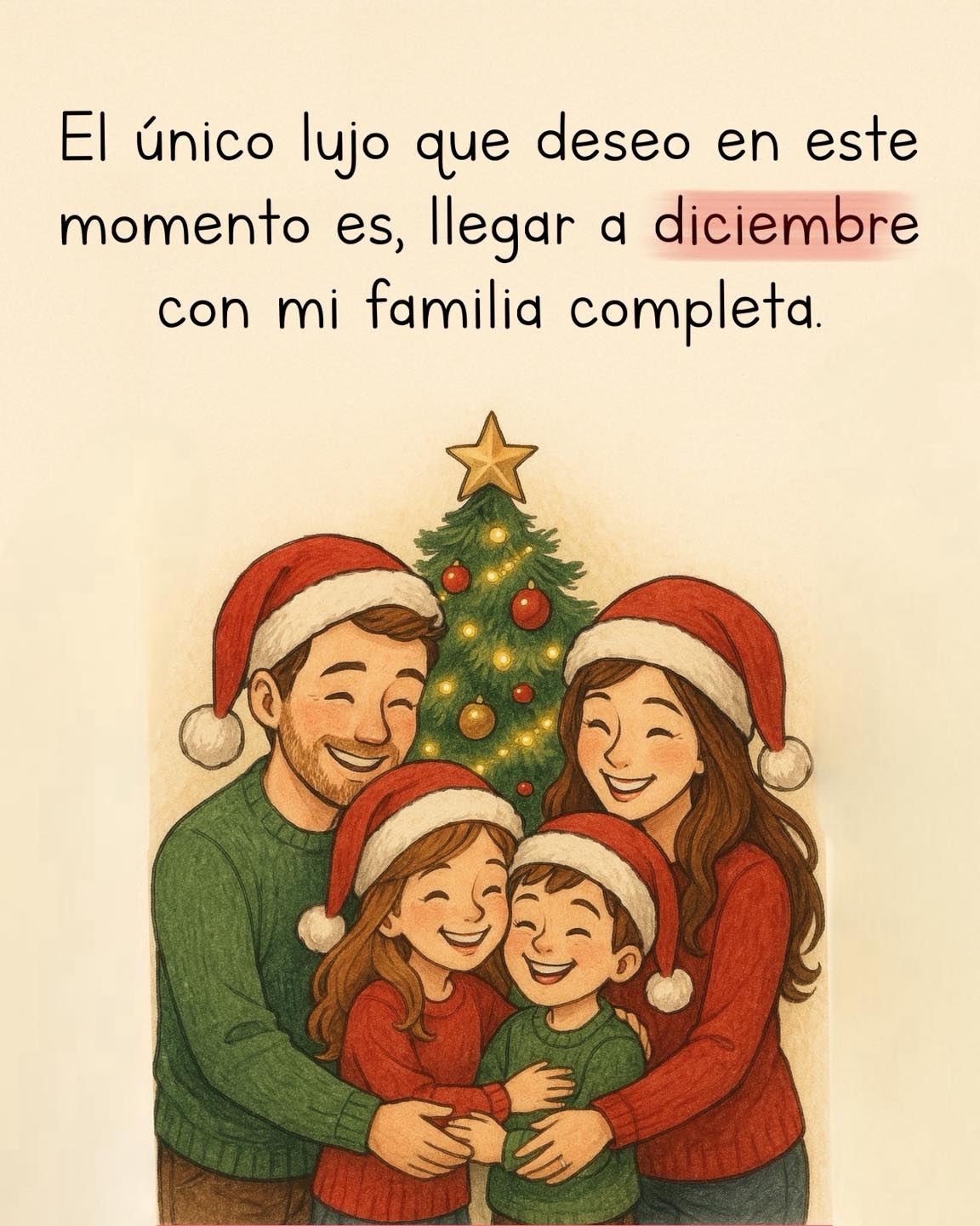 El único lujo que deseo en este momento es llegar a diciembre
