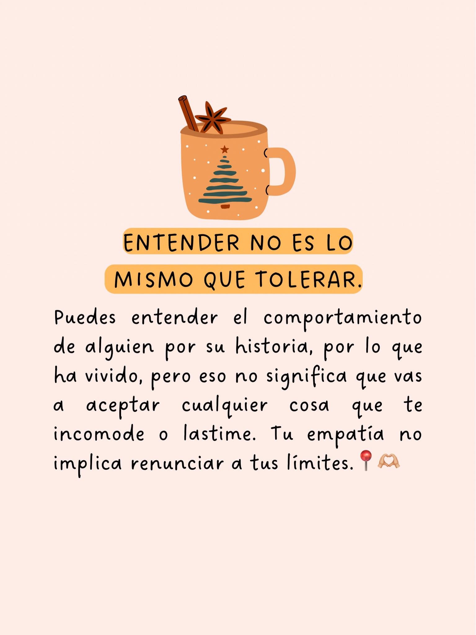 Entender No Es Lo Mismo Que Tolerar
