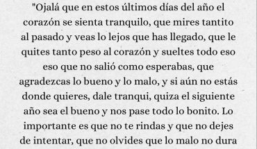 Ojalá que en estos últimos días del año el corazón se sienta tranquilo