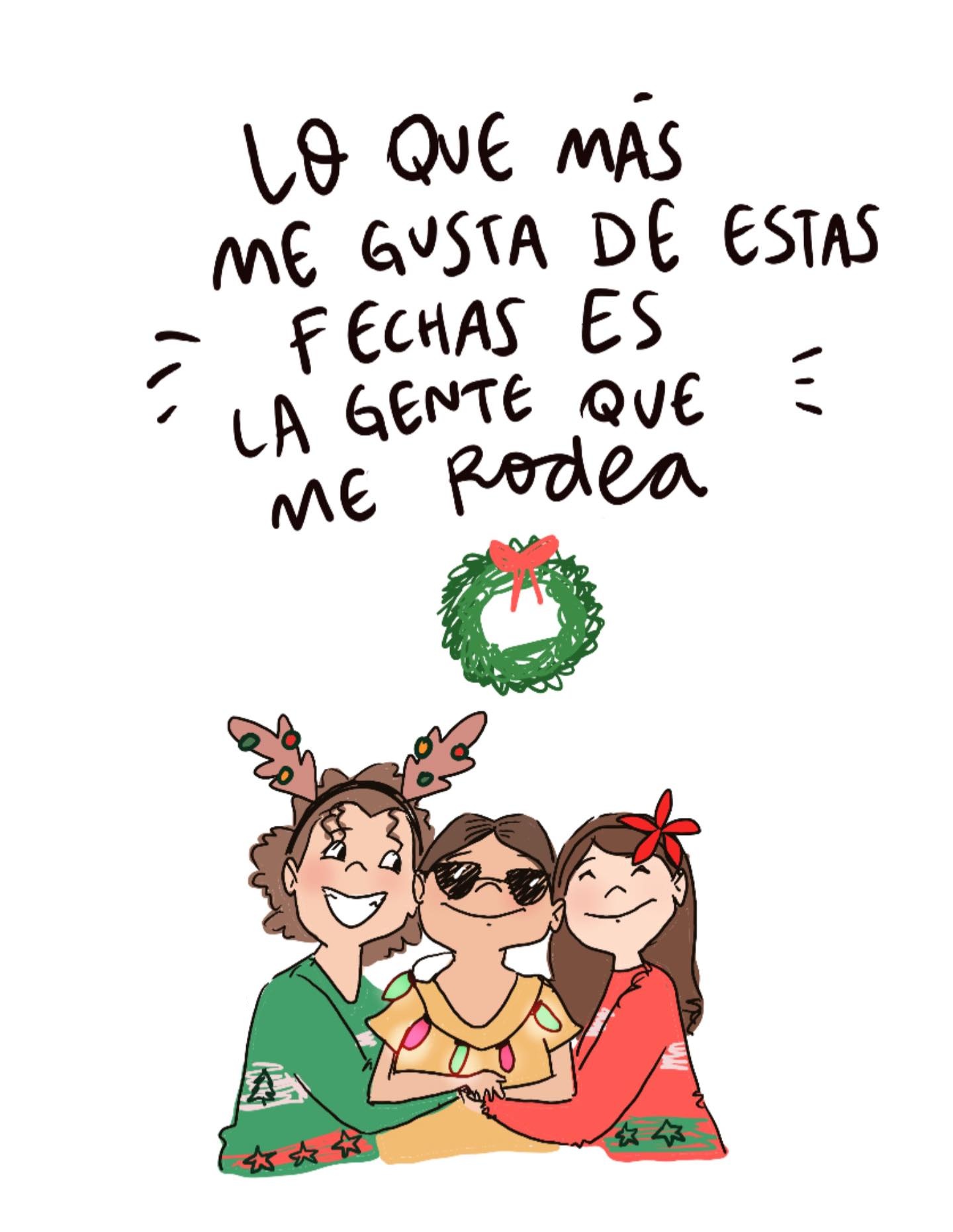 Lo que más me gusta de estas fechas es la gente que me rodea