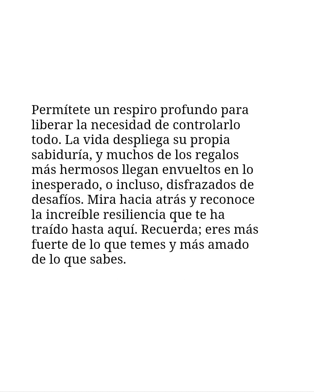 Permítete un respiro profundo para liberar la necesidad de controlarlo todo