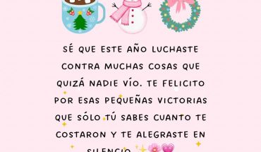 Sé que este año luchaste contra muchas cosas que quizá nadie vio
